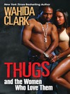 Imagen de portada para Thugs and the Women Who Love Them